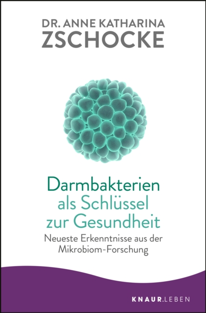 Darmbakterien als Schlüssel zur Gesundheit