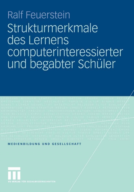 Strukturmerkmale des Lernens computerinteressierter und begabter Schüler