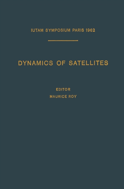 Dynamics of Satellites / Dynamique des Satellites