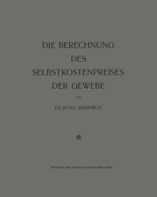 Die Berechnung des Selbstkostenpreises der Gewebe