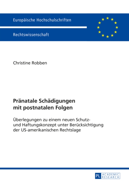 Praenatale Schaedigungen mit postnatalen Folgen