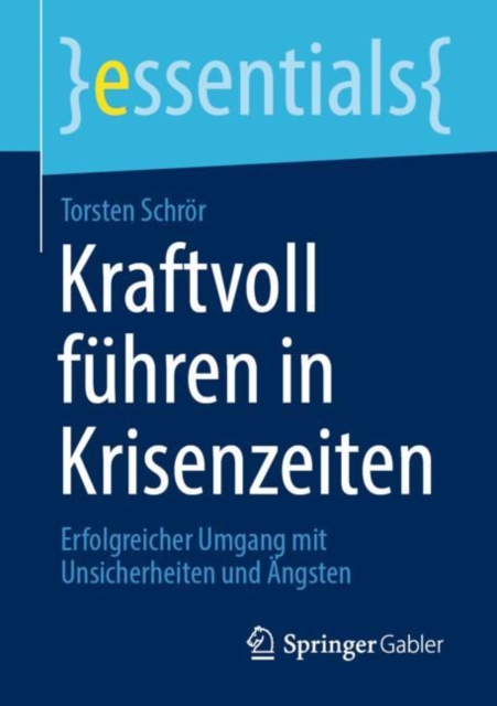 Kraftvoll führen in Krisenzeiten