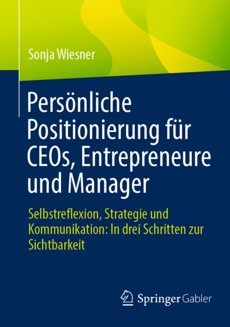 Personliche Positionierung fur CEOs, Entrepreneure und Manager