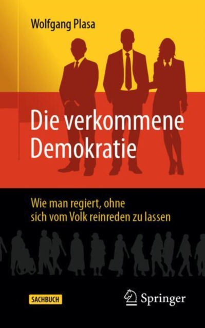 Die verkommene Demokratie