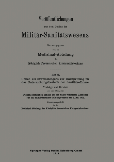 Über ein Eiweissreagens zur Harnprüfung für das Untersuchungsbesteck der Sanitätsoffiziere