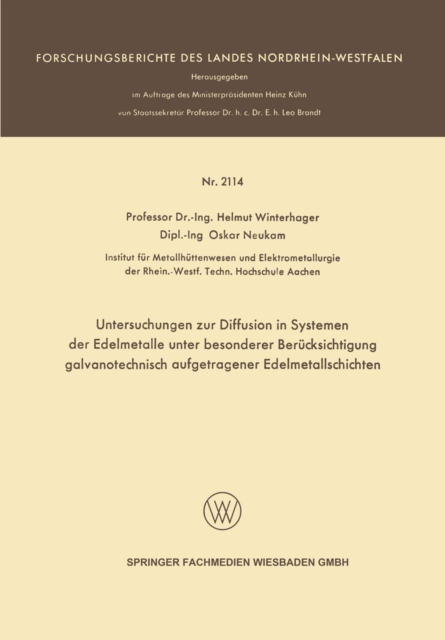 Untersuchungen zur Diffusion in Systemen der Edelmetalle unter besonderer Berücksichtigung galvanotechnisch aufgetragener Edelmetallschichten