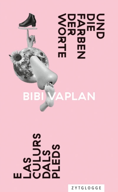 E las culurs dals pleds / Und die Farben der Worte