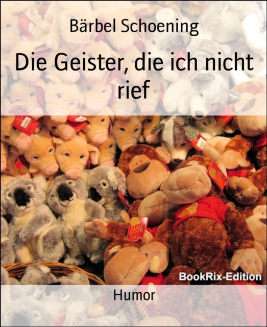 Die Geister, die ich nicht rief