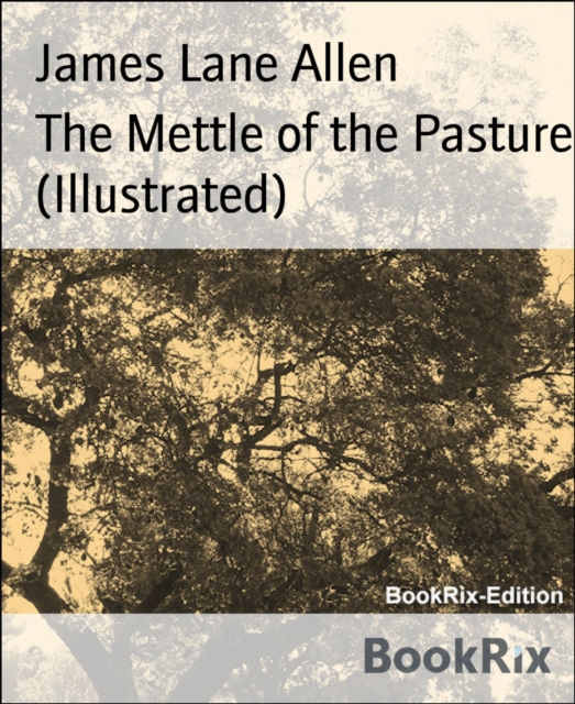 Mettle of the Pasture (Illustrated)
