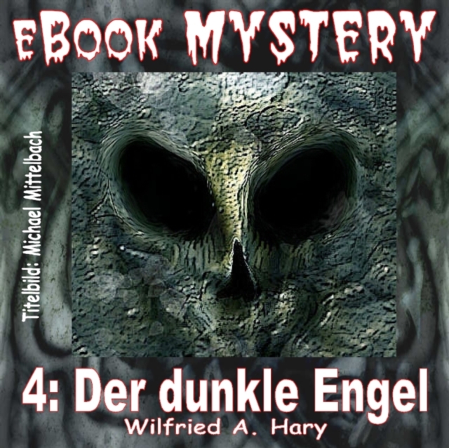 Mystery 004: Der dunkle Engel
