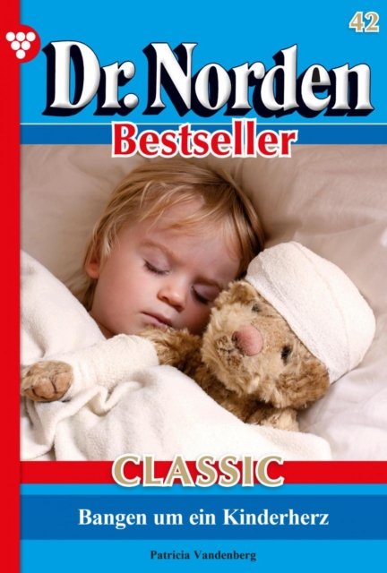 Dr. Norden Bestseller Classic 42 – Arztroman
