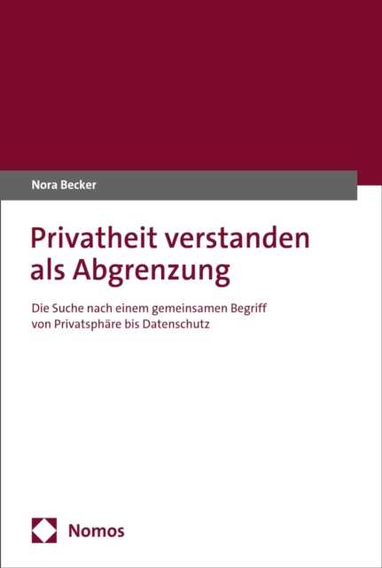 Privatheit verstanden als Abgrenzung
