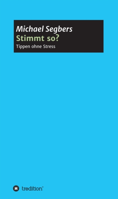 Stimmt so? - Tippen ohne Stress