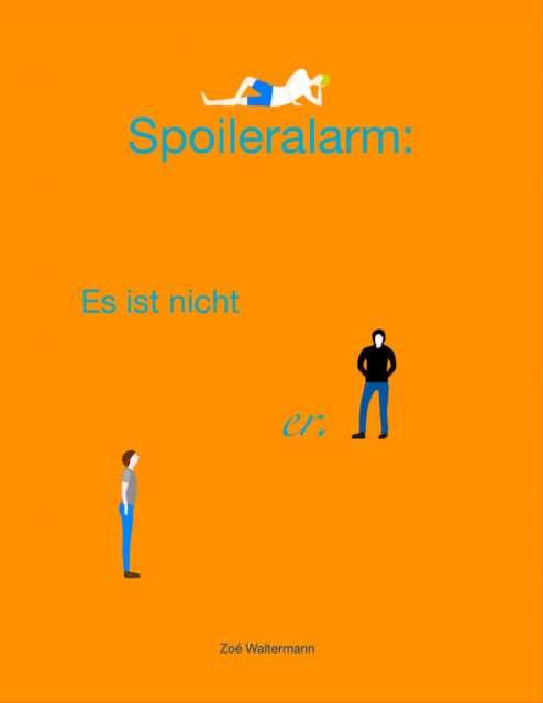 Spoileralarm: Es ist nicht er.