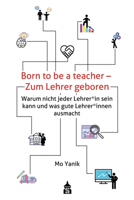 Born to be a teacher - Zum Lehrer geboren