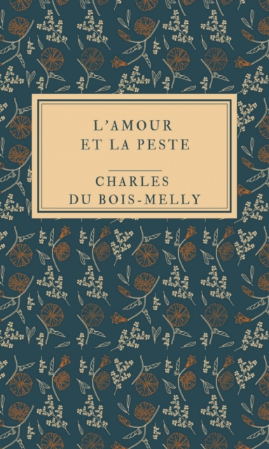 L'Amour et la Peste