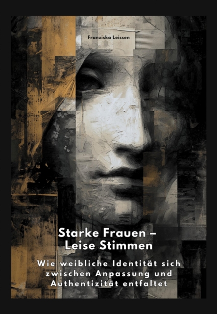 Starke Frauen – Leise Stimmen
