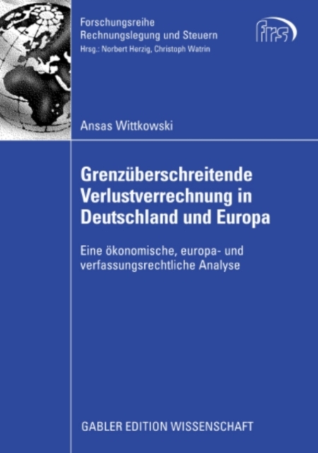 Grenzüberschreitende Verlustverrechnung in Deutschland und Europa