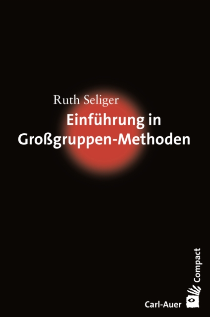Einführung in Großgruppen-Methoden