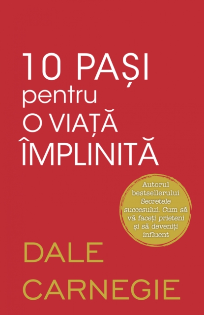 10 pași pentru o viață împlinită