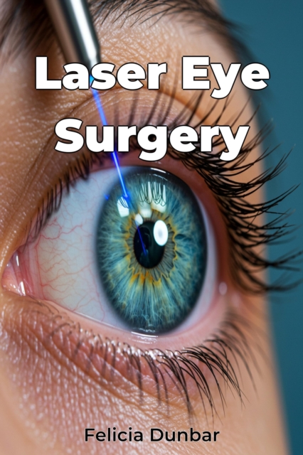 Laser Eye Surgery