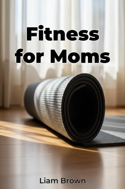 Fitness for Moms