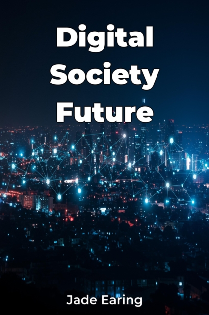 Digital Society Future
