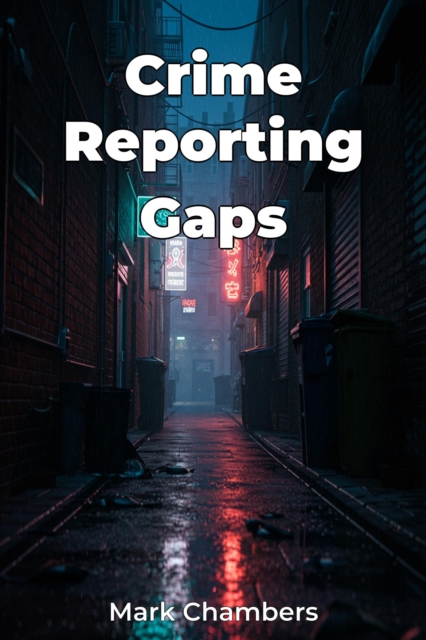 Crime Reporting Gaps