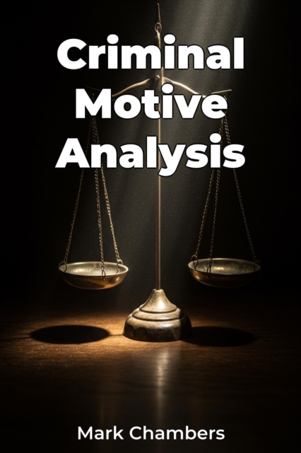 Criminal Motive Analysis
