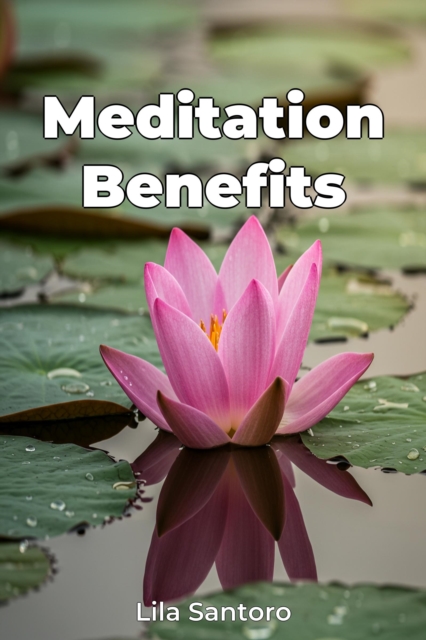 Meditation Benefits