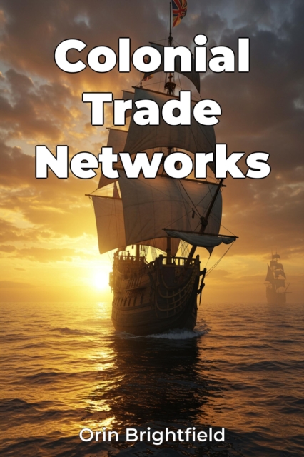 Colonial Trade Networks