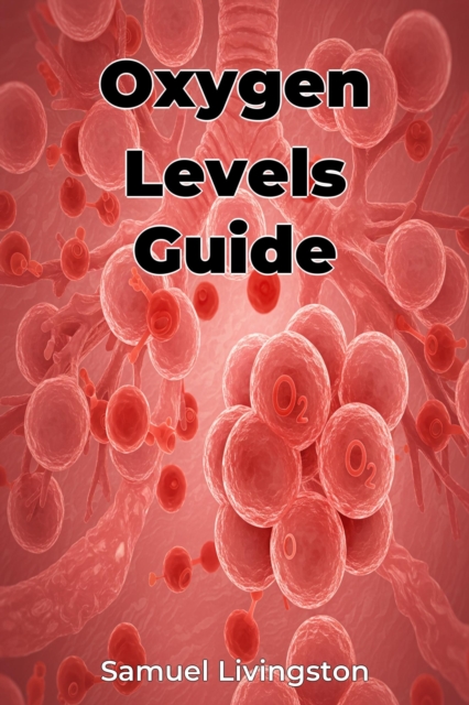 Oxygen Levels Guide