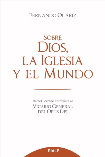 Sobre Dios, la Iglesia y el mundo