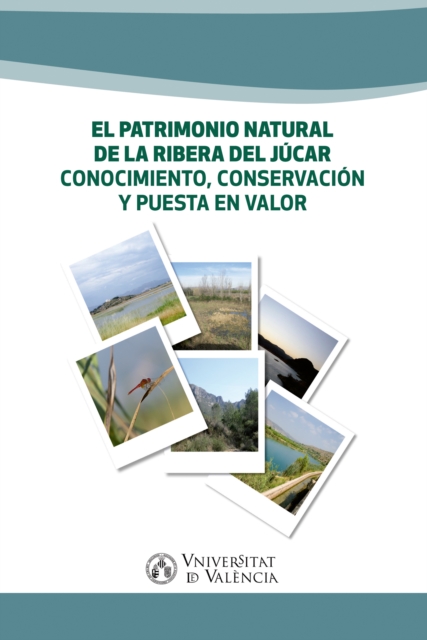 El patrimonio natural de la Ribera del Jucar.