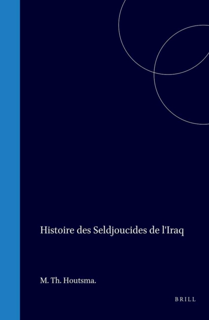 Histoire des Seldjoucides de l'Iraq