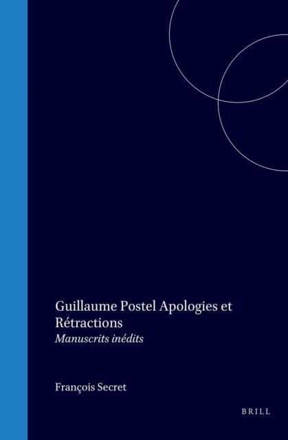 Guillaume Postel: apologies et retractions
