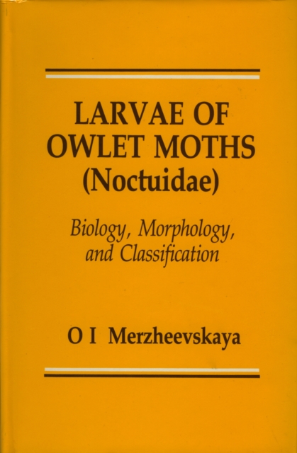Larvae of Owlet Moths (Noctuidae)