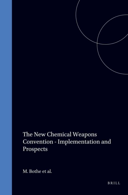 New Chemical Weapons Convention - Implementation and Prospects