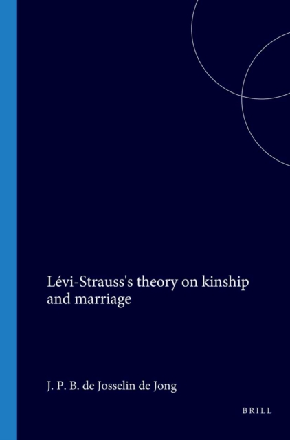 Levi-Strauss' theory on kinship and marriage
