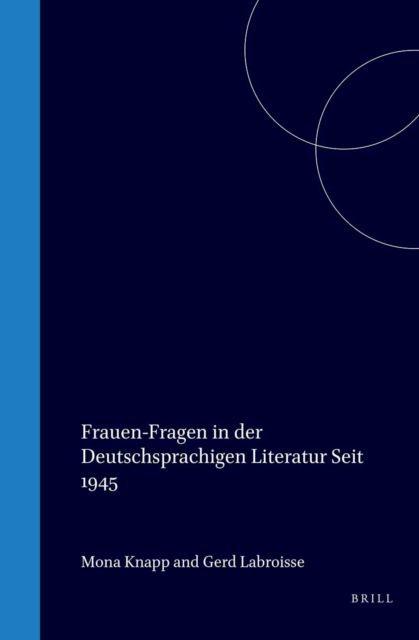 Frauen-Fragen in der deutschsprachigen Literatur seit 1945