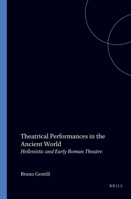 Theatrical Performances in the Ancient World
