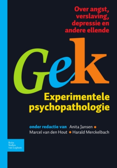 Gek, Experimentele psychopathologie