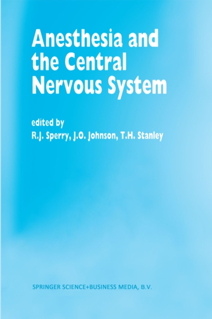 Anesthesia and the Central Nervous System