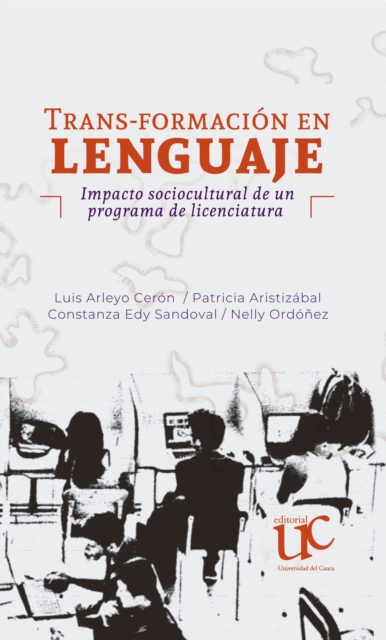 Trans-formación en lenguaje. Impacto sociocultural de un programa de licenciatura