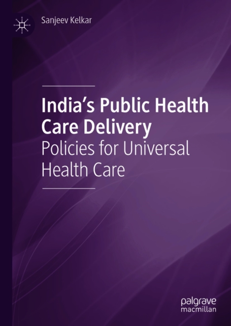 India's Public Health Care Delivery