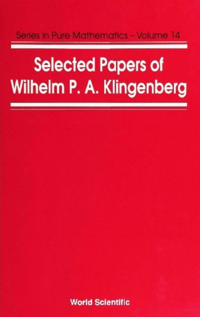 Selected Papers Of Wilhelm P A Klingenberg