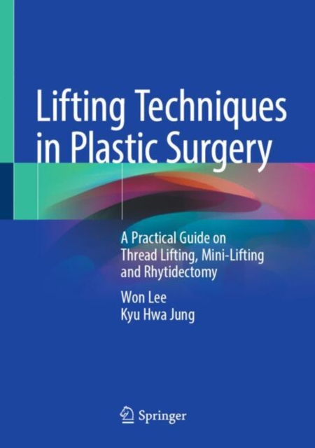 Lifting Techniques in Plastic Surgery