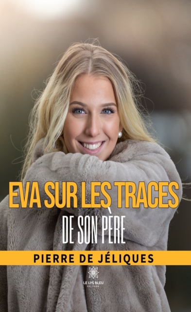 Eva sur les traces de son pere