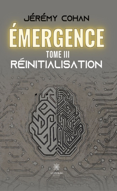 Emergence - Tome 3
