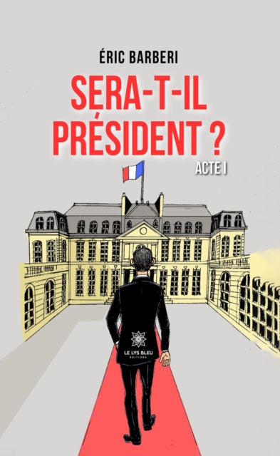 Sera-t-il president ?